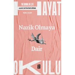 Nazik Olmaya Dair