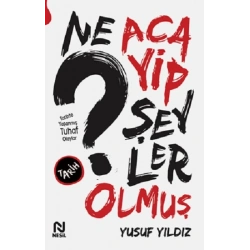 Ne Acayip Şeyler Olmuş