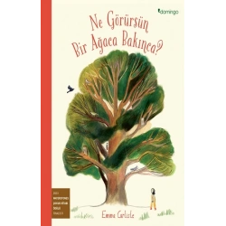 Ne Görürsün Bir Ağaca Bakınca?