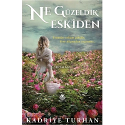 Ne Güzeldik Eskiden