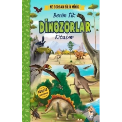 Ne Sorsan Bilir Minik - Benim İlk Dinozorlar Kitabım (Ciltli)