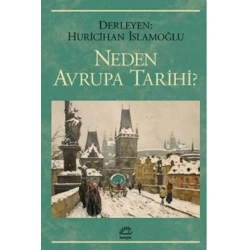 Neden Avrupa Tarihi ?