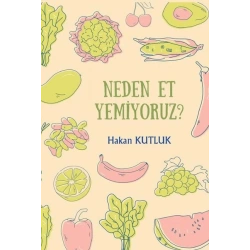 Neden Et Yemiyoruz?
