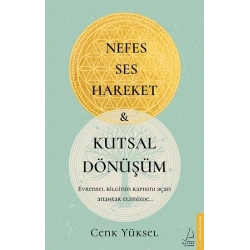 Nefes-Ses-Hareket ve Kutsal Dönüşüm