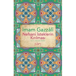 Nefsani İsteklerin Kırılması