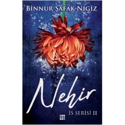 Nehir -İs Serisi 2