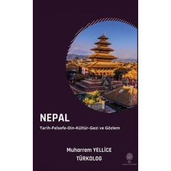 Nepal: Tarih - Felsefe - Din - Kültür - Gezi ve Gözlem