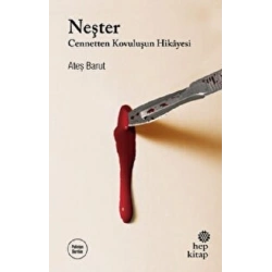 Neşter - Cennetten Kovuluşun Hikayesi