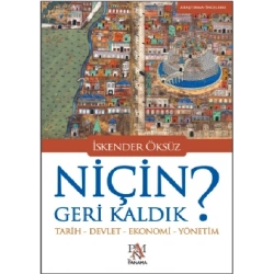 Niçin Geri Kaldık?