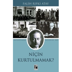 Niçin Kurtulmamak?