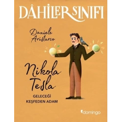 Nikola Tesla Geleceği Keşfeden Adam - Dahiler Sınıfı
