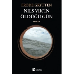 Nils Vik’in Öldüğü Gün