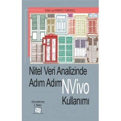 Nitel Veri Analizinde Adım Adım NVivo Kullanımı