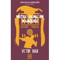 Notre-Dameın Kamburu - Çocuk Klasikleri Kısaltılmış Metin