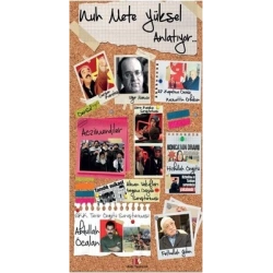 Nuh Mete Yüksel Anlatıyor...