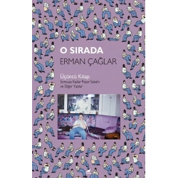 O Sırada