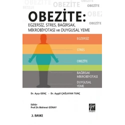 Obezite - Egzersiz, Stres, Bağırsak, Mikrobiyotası ve Duygusal Yeme