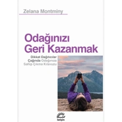 Odağınızı Geri Kazanmak