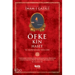 Öfke, Kin, Haset ve Kurtuluş Yolları