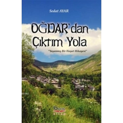 Oğdar’dan Çıktım Yola