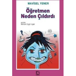 Öğretmen Neden Çıldırdı?