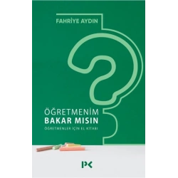 Öğretmenim Bakar mısın? Öğretmenler İçin El Kitabı
