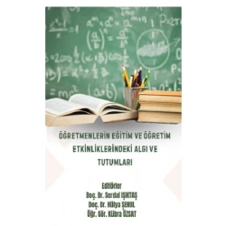 Öğretmenlerin Eğitim ve Öğretim Etkinliklerindeki Algı ve Tutumları