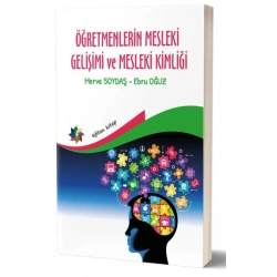 Öğretmenlerin Mesleki Gelişimi Ve Mesleki Kimliği