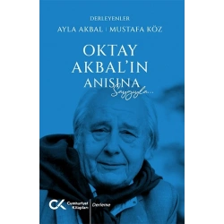 Oktay Akbalın Anısına Saygılarla