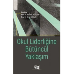 Okul Liderliğine Bütüncül Yaklaşım