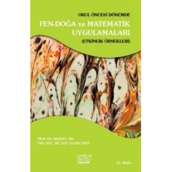 Okul Öncesi Dönemde Fen-Doğa ve Matematik Uygulamaları