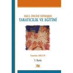 Okul Öncesi Dönemde Yaratıcılık ve Eğitimi
