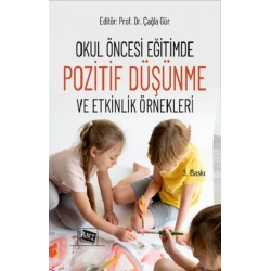 Okul Öncesi Eğitimde Pozitif Düşünme ve Etkinlik Örnekleri