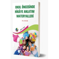 Okul Öncesinde Hikaye Anlatım Materyalleri