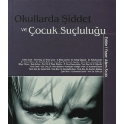 Okullarda Şiddet ve Çocuk Suçluluğu