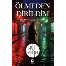 Ölmeden Dirildim