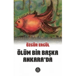 Ölüm Bir Başka Ankara’da