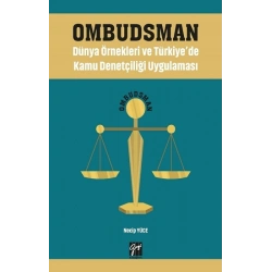Ombudsman - Dünya Örnekleri ve Türkiyede Kamu Denetçiliği Uygulaması
