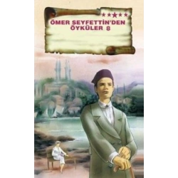 Ömer Seyfettin’den Öyküler 8