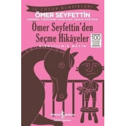 Ömer Seyfettin’den Seçme Hikayeler (Kısaltılmış Metin) 100 Temel Eser