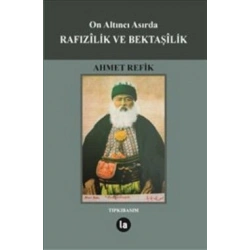 On Altıncı Asırda Rafızilik ve Bektaşilik