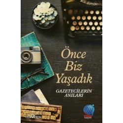 Önce Biz Yaşadık
