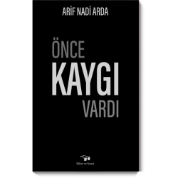 Önce Kaygı Vardı