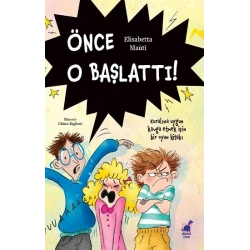 Önce O Başlattı