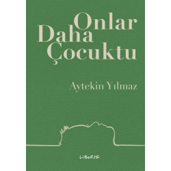 Onlar Daha Çocuktu