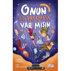 Onun Gibi Yaşamaya Var mısın
