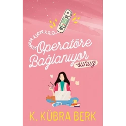 Operatöre Bağlanıyorsunuz