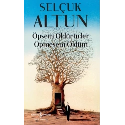 Öpsem Öldürürler Öpmesem Öldüm