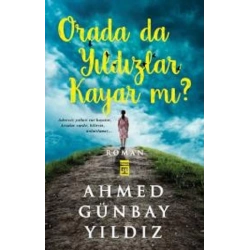 Orada da Yıldızlar Kayar mı?
