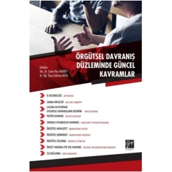 Örgütsel Davranış Düzleminde Güncel Kavramlar
